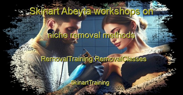 Skinart Abeyta workshops on niche removal methods | #RemovalTraining #RemovalClasses #SkinartTraining-United States