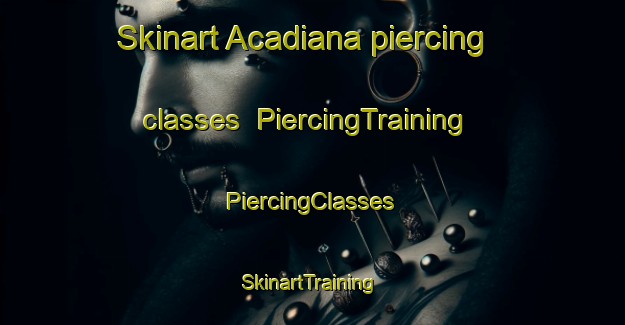 Skinart Acadiana piercing classes | #PiercingTraining #PiercingClasses #SkinartTraining-United States