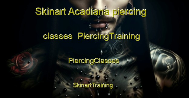 Skinart Acadiana piercing classes | #PiercingTraining #PiercingClasses #SkinartTraining-United States