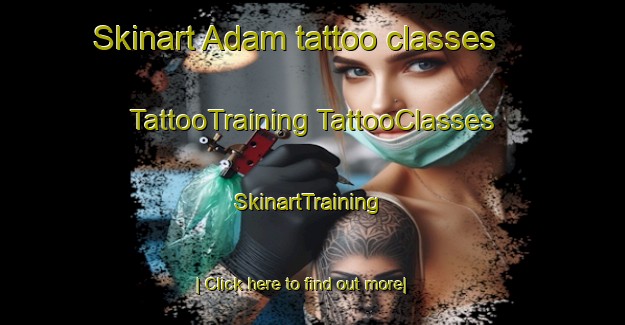 Skinart Adam tattoo classes | #TattooTraining #TattooClasses #SkinartTraining-United States