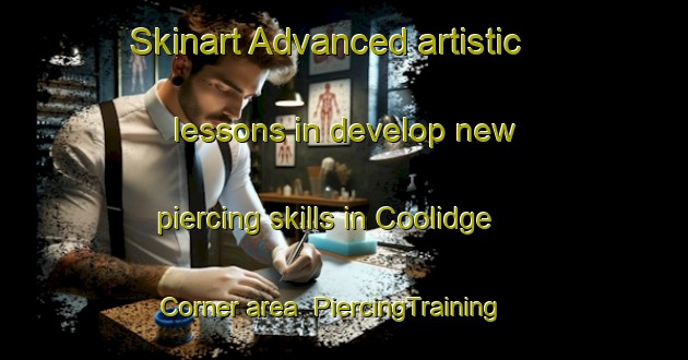 Skinart Advanced artistic lessons in develop new piercing skills in Coolidge Corner area | PiercingTraining | PiercingClasses | SkinartTraining-United States