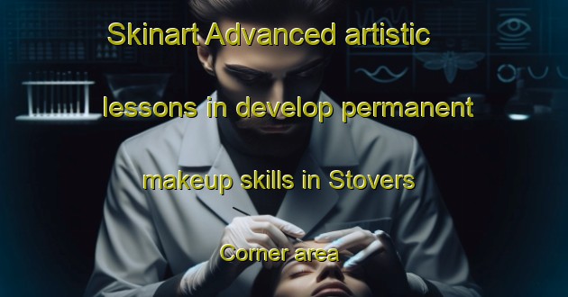 Skinart Advanced artistic lessons in develop permanent makeup skills in Stovers Corner area | PermanentmakeupTraining | PermanentmakeupClasses | SkinartTraining-United States