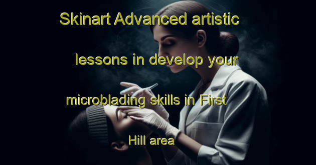 Skinart Advanced artistic lessons in develop your microblading skills in First Hill area | MicrobladingTraining | MicrobladingClasses | SkinartTraining-United States