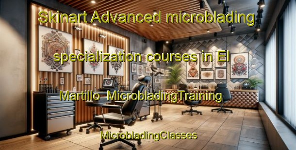 Skinart Advanced microblading specialization courses in El Martillo | #MicrobladingTraining #MicrobladingClasses #SkinartTraining-United States