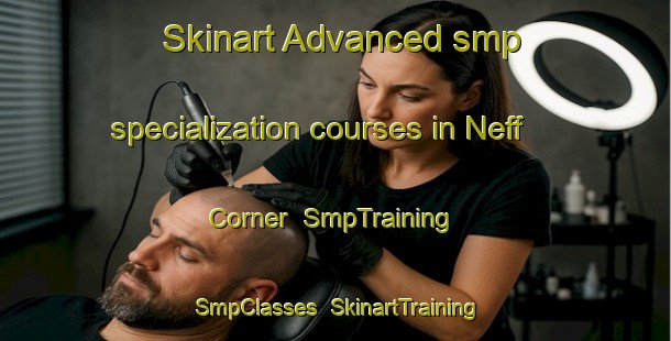 Skinart Advanced smp specialization courses in Neff Corner | SmpTraining | SmpClasses | SkinartTraining-United States