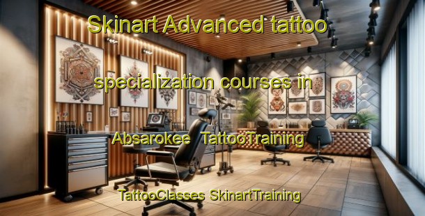 Skinart Advanced tattoo specialization courses in Absarokee | #TattooTraining #TattooClasses #SkinartTraining-United States