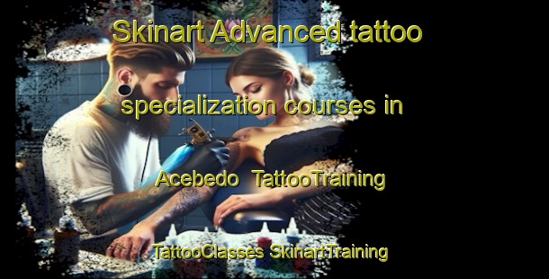 Skinart Advanced tattoo specialization courses in Acebedo | #TattooTraining #TattooClasses #SkinartTraining-United States