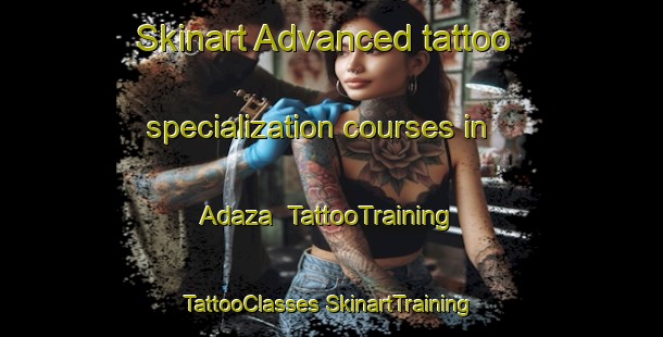 Skinart Advanced tattoo specialization courses in Adaza | #TattooTraining #TattooClasses #SkinartTraining-United States