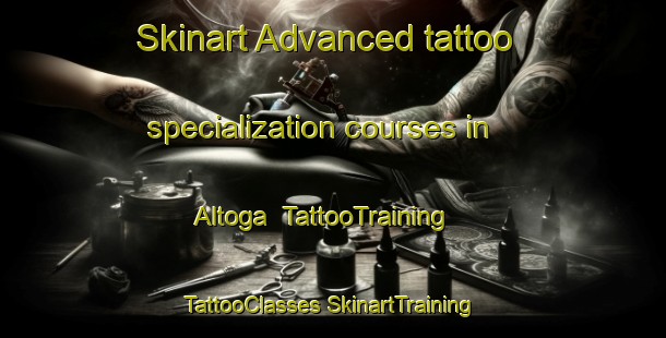 Skinart Advanced tattoo specialization courses in Altoga | #TattooTraining #TattooClasses #SkinartTraining-United States