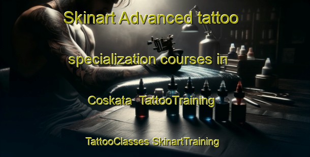 Skinart Advanced tattoo specialization courses in Coskata | #TattooTraining #TattooClasses #SkinartTraining-United States