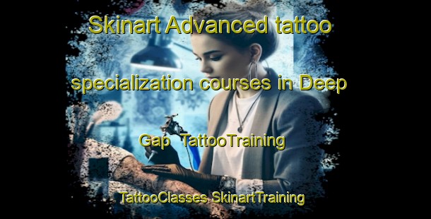 Skinart Advanced tattoo specialization courses in Deep Gap | #TattooTraining #TattooClasses #SkinartTraining-United States