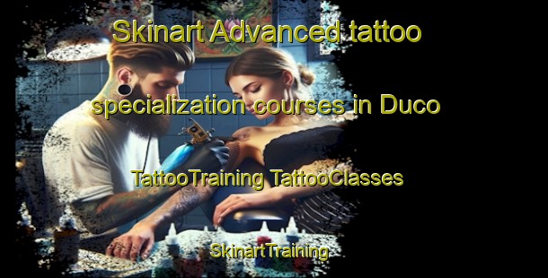 Skinart Advanced tattoo specialization courses in Duco | #TattooTraining #TattooClasses #SkinartTraining-United States