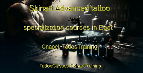 Skinart Advanced tattoo specialization courses in East Chapel | #TattooTraining #TattooClasses #SkinartTraining-United States