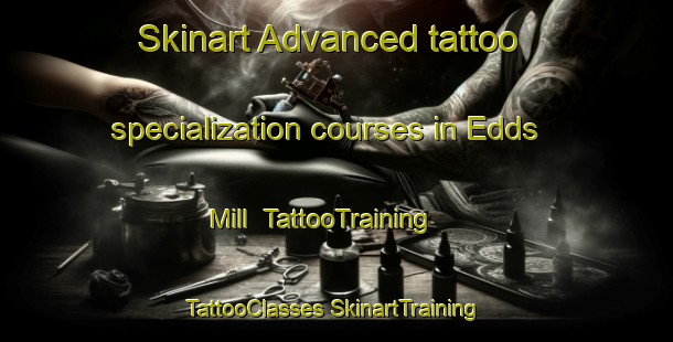 Skinart Advanced tattoo specialization courses in Edds Mill | #TattooTraining #TattooClasses #SkinartTraining-United States