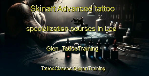 Skinart Advanced tattoo specialization courses in Lea Glen | #TattooTraining #TattooClasses #SkinartTraining-United States