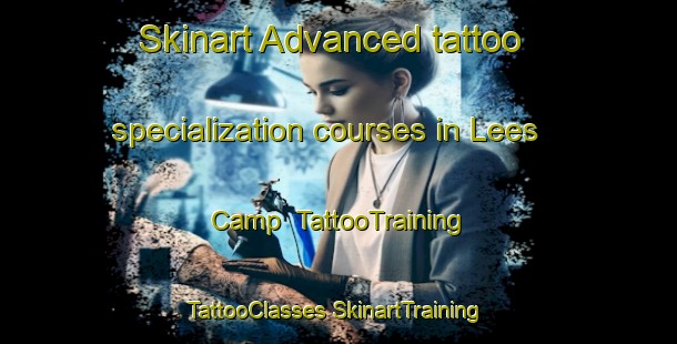 Skinart Advanced tattoo specialization courses in Lees Camp | #TattooTraining #TattooClasses #SkinartTraining-United States