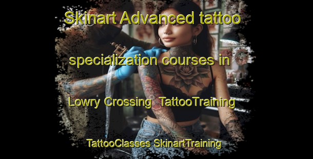 Skinart Advanced tattoo specialization courses in Lowry Crossing | #TattooTraining #TattooClasses #SkinartTraining-United States