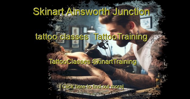 Skinart Ainsworth Junction tattoo classes | #TattooTraining #TattooClasses #SkinartTraining-United States