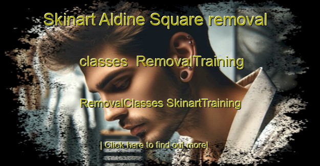 Skinart Aldine Square removal classes | #RemovalTraining #RemovalClasses #SkinartTraining-United States