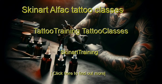 Skinart Alfac tattoo classes | #TattooTraining #TattooClasses #SkinartTraining-United States