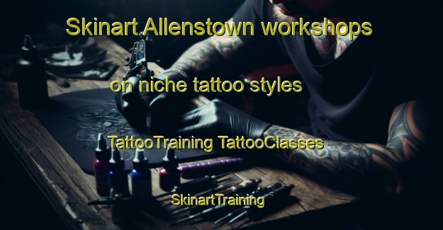 Skinart Allenstown workshops on niche tattoo styles | #TattooTraining #TattooClasses #SkinartTraining-United States