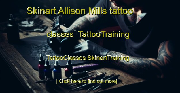 Skinart Allison Mills tattoo classes | #TattooTraining #TattooClasses #SkinartTraining-United States