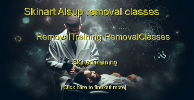 Skinart Alsup removal classes | #RemovalTraining #RemovalClasses #SkinartTraining-United States