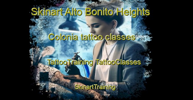 Skinart Alto Bonito Heights Colonia tattoo classes | #TattooTraining #TattooClasses #SkinartTraining-United States