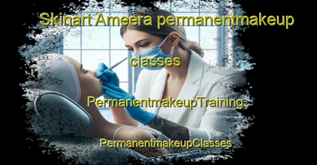 Skinart Ameera permanentmakeup classes | #PermanentmakeupTraining #PermanentmakeupClasses #SkinartTraining-United States