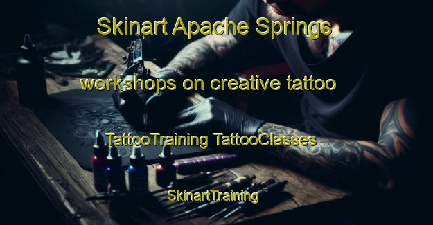 Skinart Apache Springs workshops on creative tattoo | #TattooTraining #TattooClasses #SkinartTraining-United States