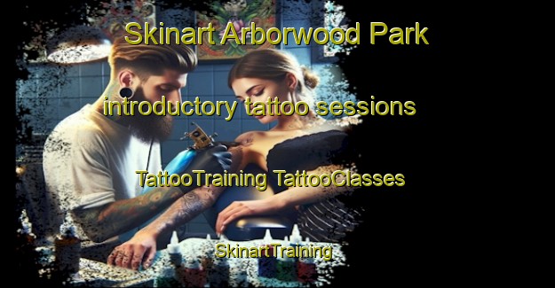 Skinart Arborwood Park introductory tattoo sessions | #TattooTraining #TattooClasses #SkinartTraining-United States