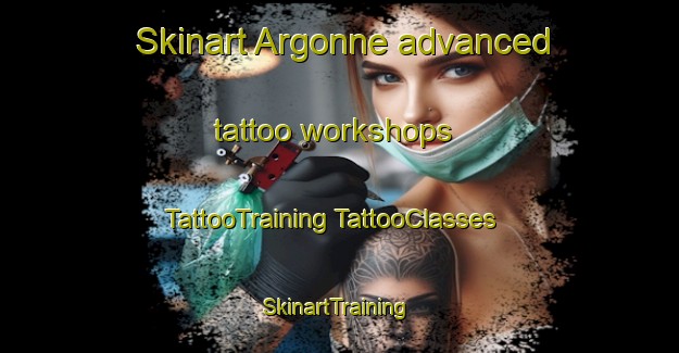 Skinart Argonne advanced tattoo workshops | #TattooTraining #TattooClasses #SkinartTraining-United States