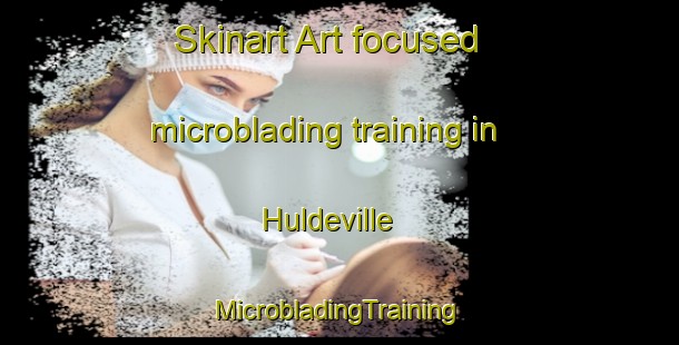 Skinart Art-focused microblading training in Huldeville | #MicrobladingTraining #MicrobladingClasses #SkinartTraining-United States