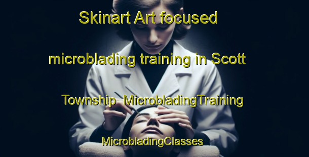 Skinart Art-focused microblading training in Scott Township | MicrobladingTraining | MicrobladingClasses | SkinartTraining-United States