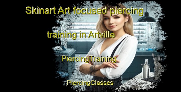 Skinart Art-focused piercing training in Artville | #PiercingTraining #PiercingClasses #SkinartTraining-United States