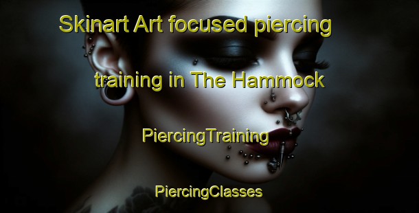 Skinart Art-focused piercing training in The Hammock | #PiercingTraining #PiercingClasses #SkinartTraining-United States