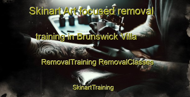 Skinart Art-focused removal training in Brunswick Villa | #RemovalTraining #RemovalClasses #SkinartTraining-United States