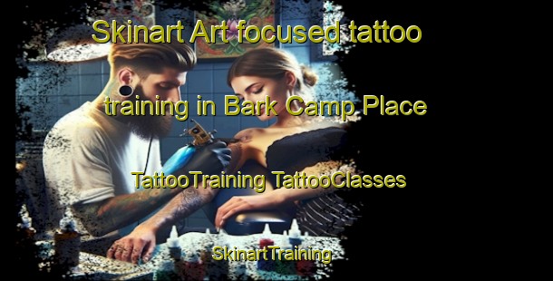 Skinart Art-focused tattoo training in Bark Camp Place | #TattooTraining #TattooClasses #SkinartTraining-United States