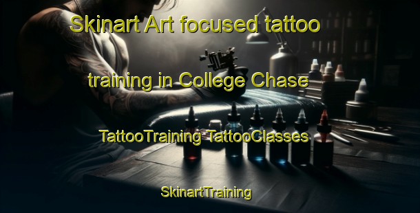 Skinart Art-focused tattoo training in College Chase | #TattooTraining #TattooClasses #SkinartTraining-United States