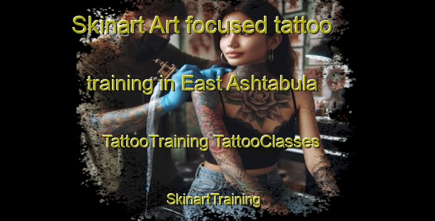 Skinart Art-focused tattoo training in East Ashtabula | #TattooTraining #TattooClasses #SkinartTraining-United States