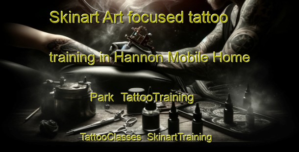 Skinart Art-focused tattoo training in Hannon Mobile Home Park | TattooTraining | TattooClasses | SkinartTraining-United States
