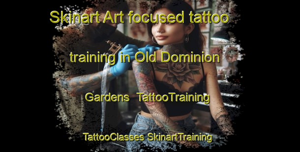 Skinart Art-focused tattoo training in Old Dominion Gardens | #TattooTraining #TattooClasses #SkinartTraining-United States