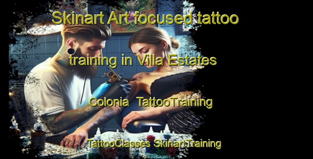 Skinart Art-focused tattoo training in Villa Estates Colonia | #TattooTraining #TattooClasses #SkinartTraining-United States