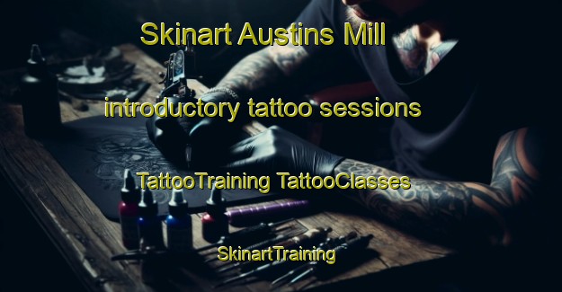 Skinart Austins Mill introductory tattoo sessions | #TattooTraining #TattooClasses #SkinartTraining-United States