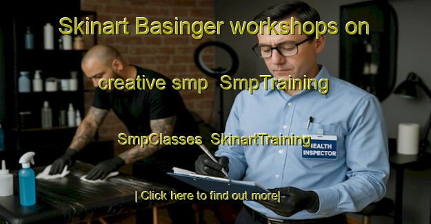 Skinart Basinger workshops on creative smp | SmpTraining | SmpClasses | SkinartTraining-United States