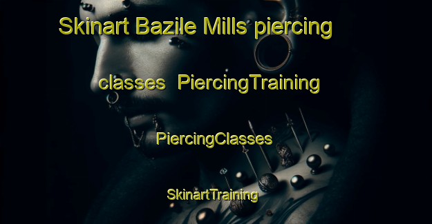 Skinart Bazile Mills piercing classes | #PiercingTraining #PiercingClasses #SkinartTraining-United States