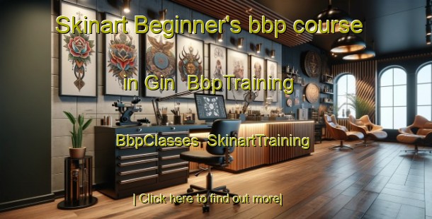 Skinart Beginner's bbp course in Gin | BbpTraining | BbpClasses | SkinartTraining-United States