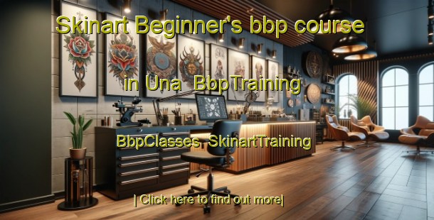 Skinart Beginner's bbp course in Una | BbpTraining | BbpClasses | SkinartTraining-United States