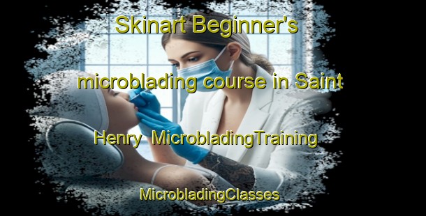 Skinart Beginner's microblading course in Saint Henry | MicrobladingTraining | MicrobladingClasses | SkinartTraining-United States