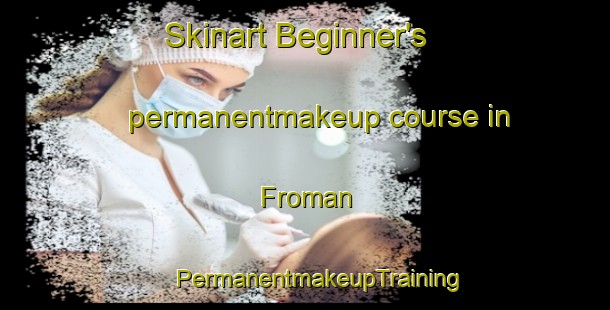 Skinart Beginner's permanentmakeup course in Froman | #PermanentmakeupTraining #PermanentmakeupClasses #SkinartTraining-United States